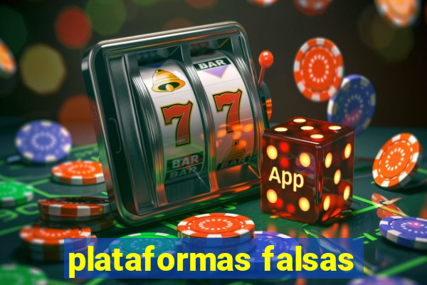 plataformas falsas